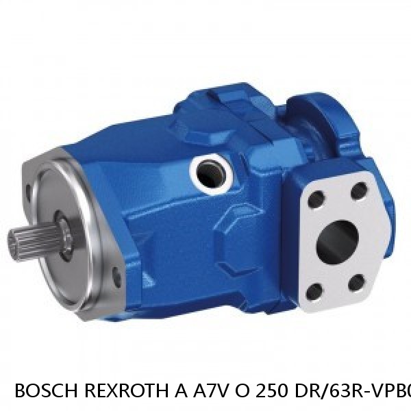 A A7V O 250 DR/63R-VPB02 BOSCH REXROTH A7VO Variable Displacement Pumps