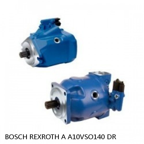 A A10VSO140 DR BOSCH REXROTH A10VSO Variable Displacement Pumps